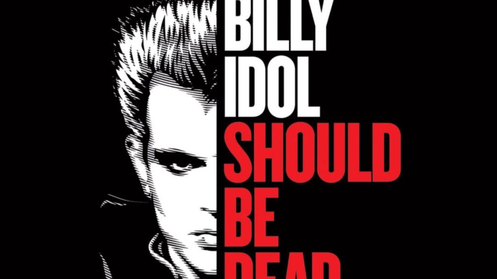 Documentário Billy Idol Should Be Dead